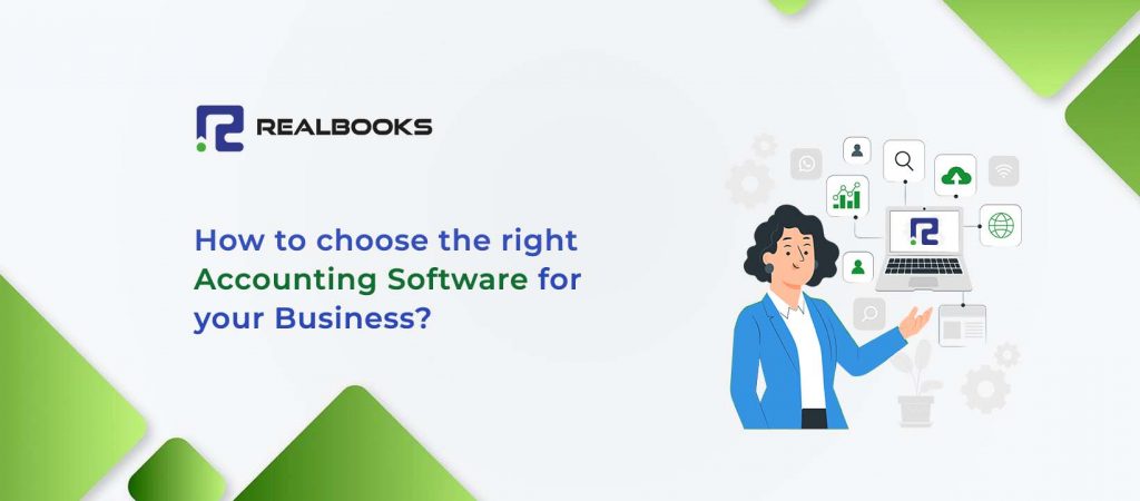 How to choose the right Accounting software for your business