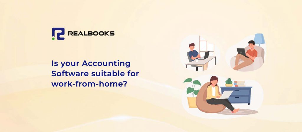 Is your Accounting software suitable for work-form-home