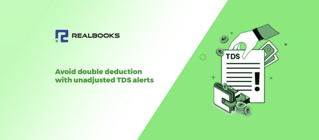 Eliminate Duplicacy of TDS Deduction with RealBooks