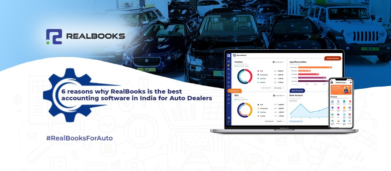 6-reasons-why-RealBooks-is-the-best-accounting-software-in-India-for-Auto-Dealers