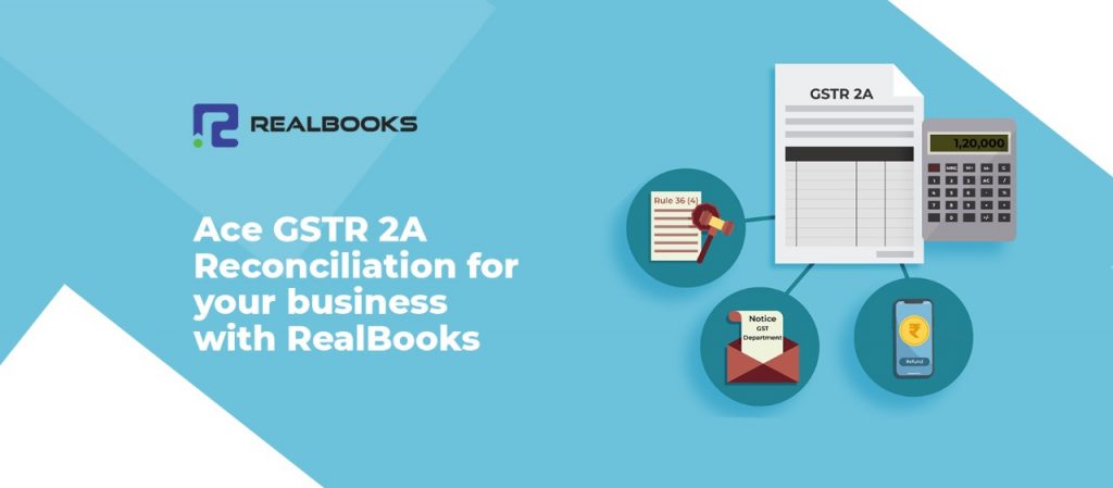 Eliminate the tediousness of GSTR 2A Reconciliation