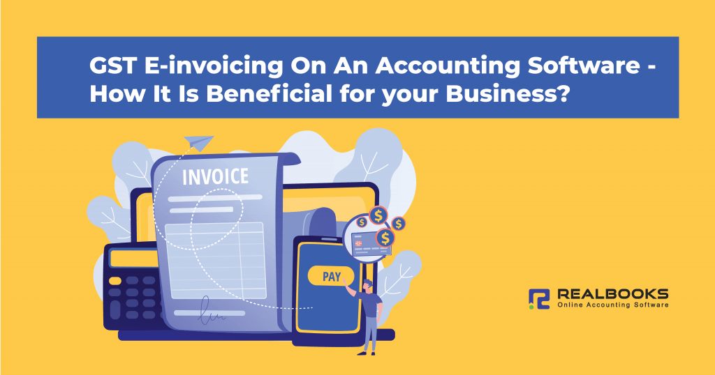GST-e-Invoicing-On-an-Online-Accounting-Software