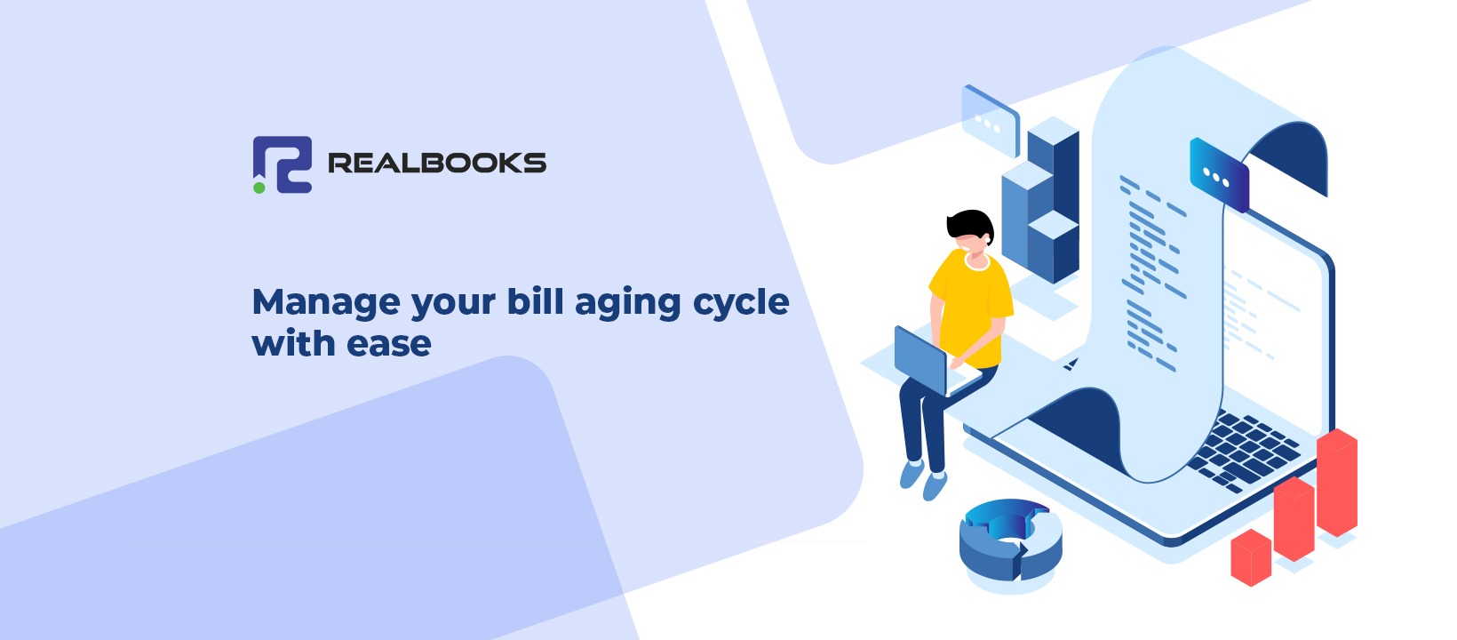 Monitor the health of your business with RealBooks’ Bill Aging Report