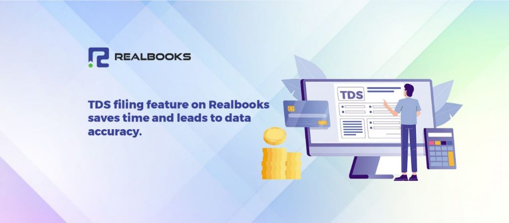 TDS Filing Simplified With RealBooks
