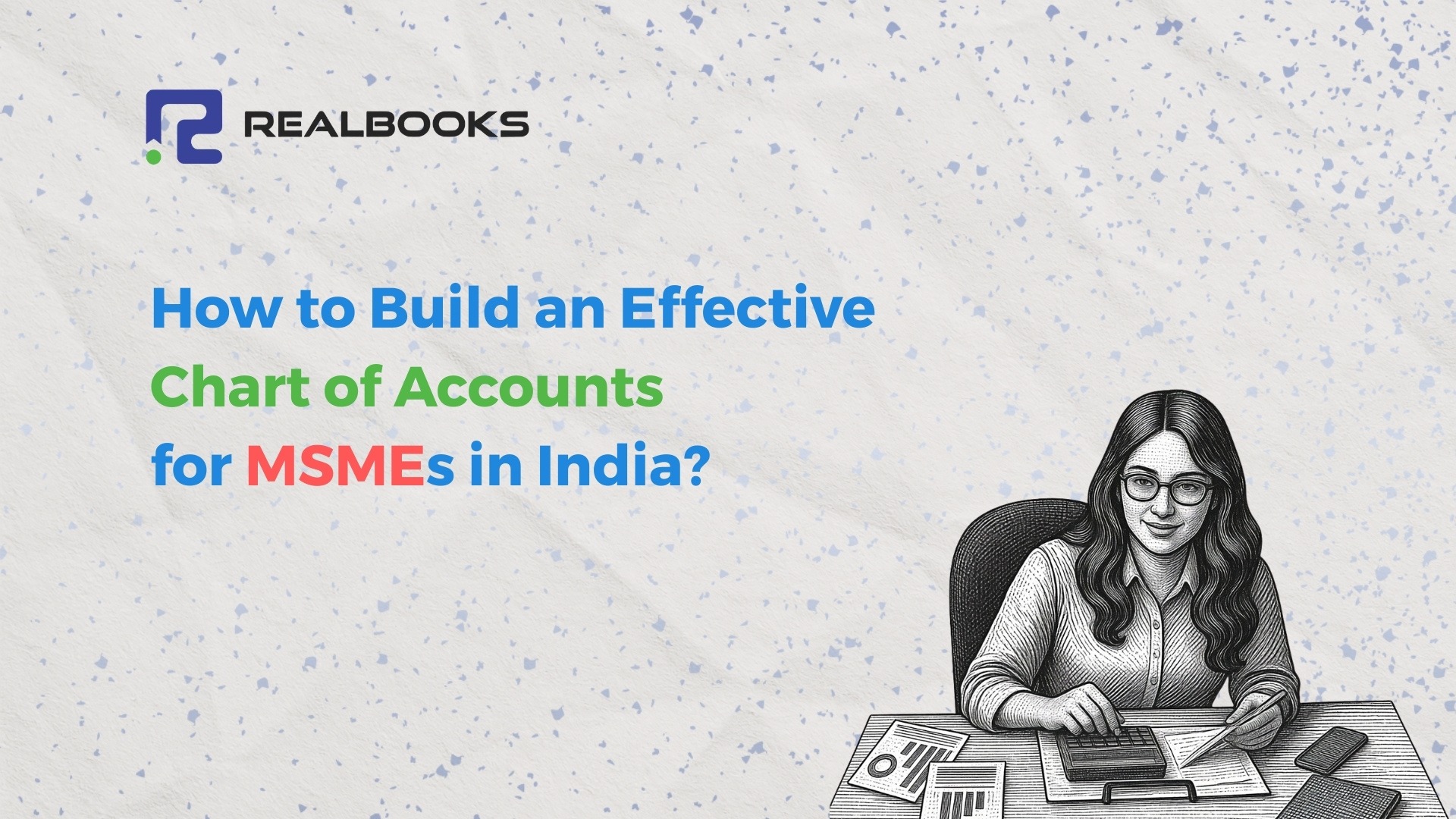 How to Build an Effective Chart of Accounts for MSMEs in India?