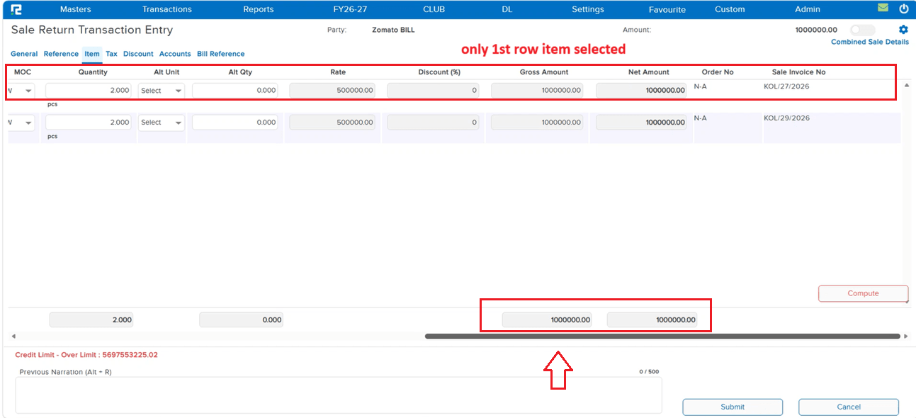 Sale Return Transaction Entry with only first row selected and Gross Amount correctly matching that item